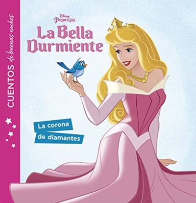 La Bella Durmiente. Cuentos de buenas noches. La corona de diamantes von Libros Disney